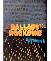 Ballady rockowe cz.1 - lata 80-te. Śpiewnik
