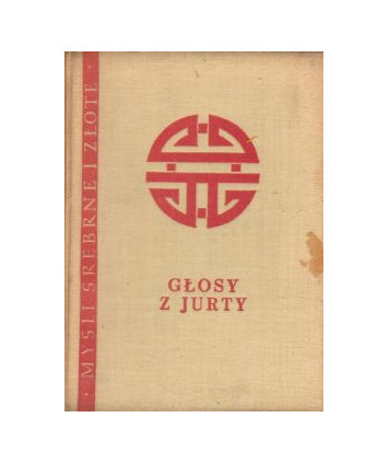 Głosy z jurty. Przysłowia, opowieści, zagadki Mongołów, Turków syberyjskich i Taunguzów