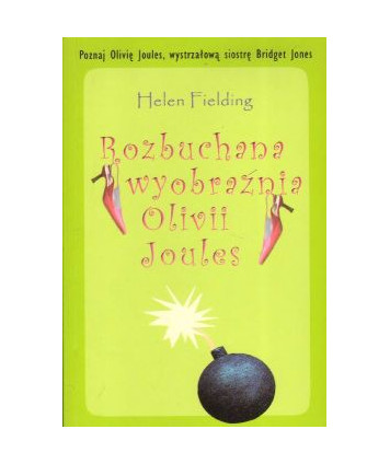 Rozbuchana wyobraźnia Olivii Joules