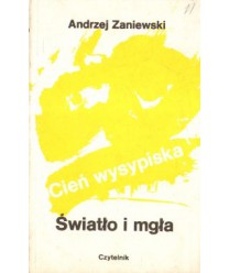 Cień wysypiska. Światło i mgła