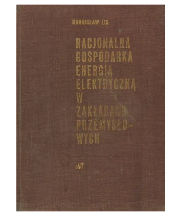Racjonalna gospodarka energią elektryczną w zakładach przemysłowych
