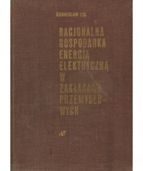 Racjonalna gospodarka energią elektryczną w zakładach przemysłowych