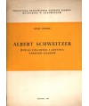 Albert Schweitzer. Wielki człowiek i artysta naszych czasów
