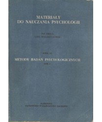 Materiały do nauczania psychologii. Seria III Metody badań psychologicznych t.2