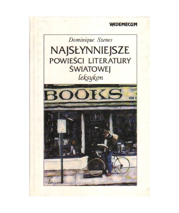 Najsłynniejsze powieści literatury światowej. Leksykon