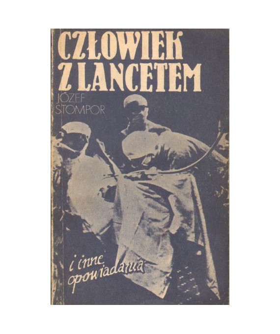 Człowiek z lacetem i inne opowiadania