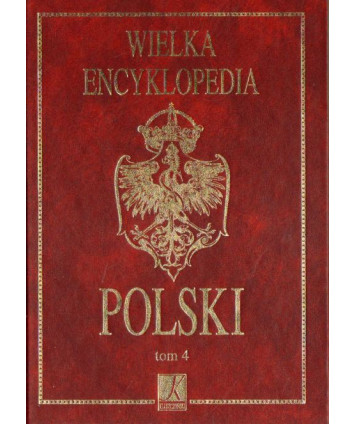 Wielka encyklopedia Polski t.4