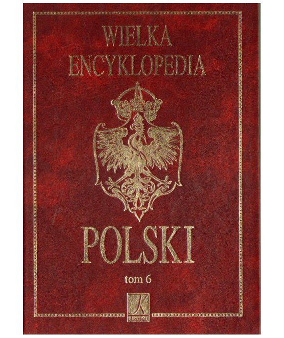 Wielka encyklopedia Polski t.6