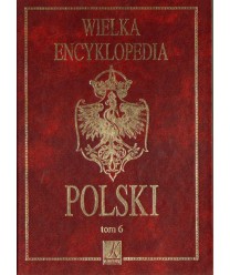 Wielka encyklopedia Polski t.6