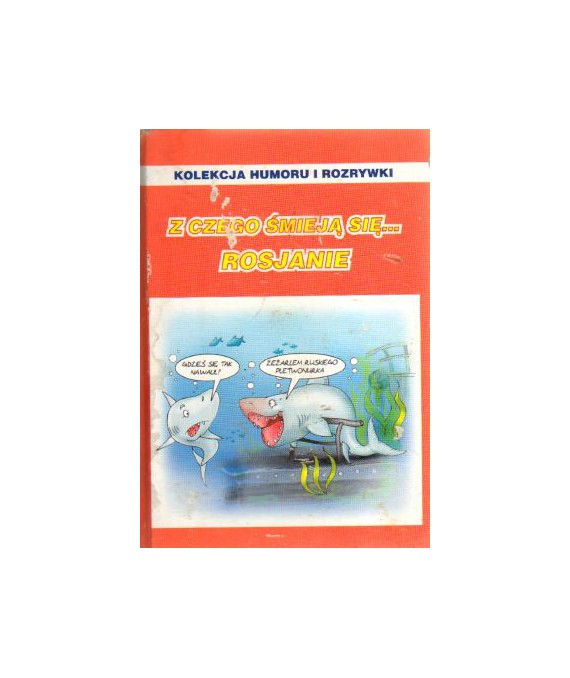 Z czego śmieją się... Rosjanie