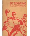 Gry drużynowe w szkole podstawowej