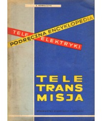 Podręczna encyklopedia teleelektryki. Teletransmisja