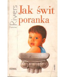 Znamię lwa t. III  Jak świt poranka