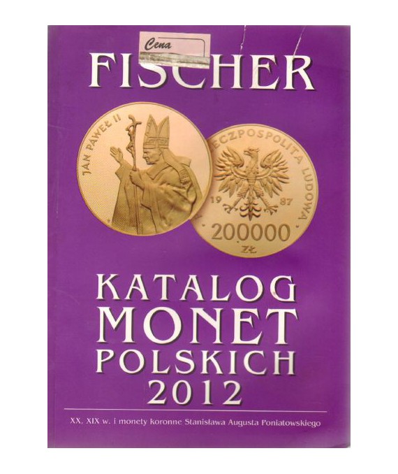 Katalog monet polskich i z Polską związanych XX i XIX wiek. Monety koronne Stanisława Augusta Poniatowskiego