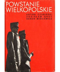 Powstanie Wielkopolskie 1918-1919. Zarys dziejów