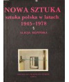 Nowa Sztuka. Sztuka polska w latach 1945-1978
