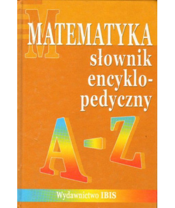 Matematyka słownik encyklopedyczny