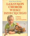 Leksykon chorób wieku dziecięcego. Objawy, leczenie, pierwsza pomoc