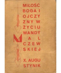 Miłość Boga i ojczyzny w życiu Wandy Malczewskiej