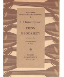 Pieśń młodzieży. Partytura i głosy