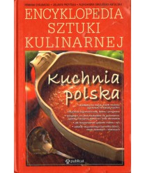 Encyklopedia sztuki kulinarnej. Kuchnia polska