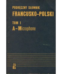 Podręczny słownik francusko-polski t.I-II