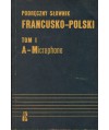 Podręczny słownik francusko-polski t.I-II