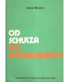 Od Schulza do Myśliwskiego