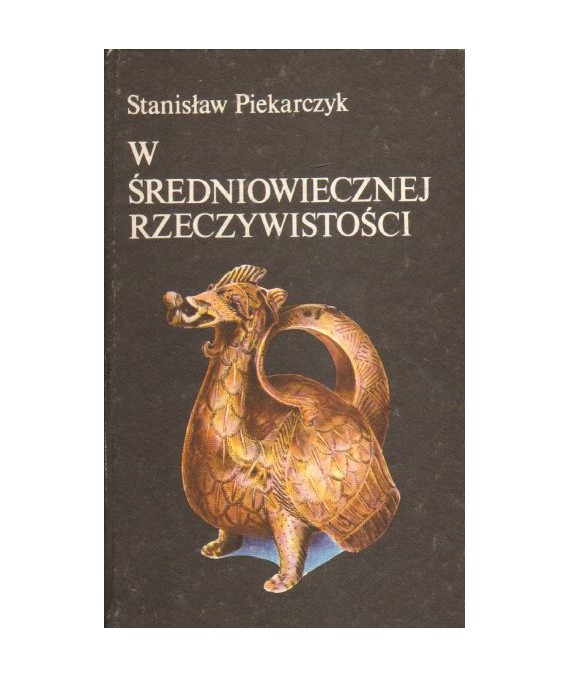 W średniowiecznej rzeczywistości