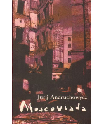 Moscoviada. Powieść grozy