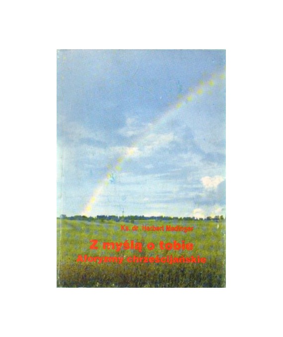 Z myślą o tobie. Aforyzmy chrześcijańskie