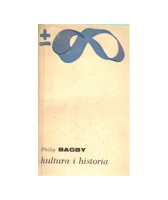 Kultura i historia. Prolegomena do porównawczego badania cywilizacji