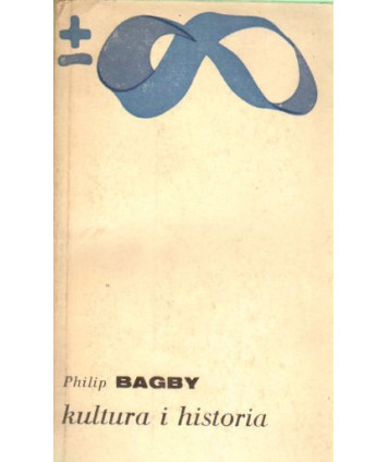 Kultura i historia. Prolegomena do porównawczego badania cywilizacji