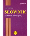 Popularny słownik poprawnej polszczyzny