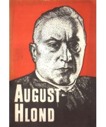 August Hlond 1881-1948. Prymas Polski, kardynał, działacz społeczny, pisarz