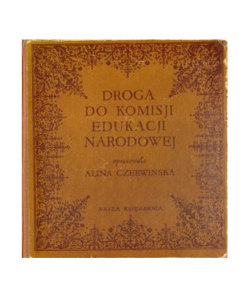Droga do Komisji Edukacji Narodowej. Wybór materiałów literackich