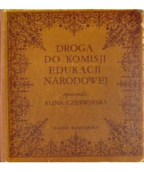 Droga do Komisji Edukacji Narodowej. Wybór materiałów literackich