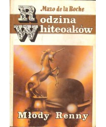 Rodzina Whiteoaków. Młody Renny