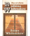 Rodzina Whiteoaków. Żniwa Whiteoaków