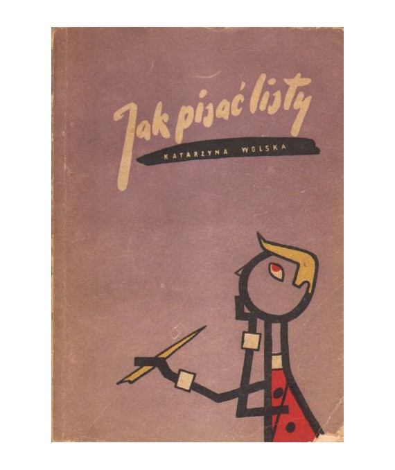 Jak pisać listy i podania. Poradnik