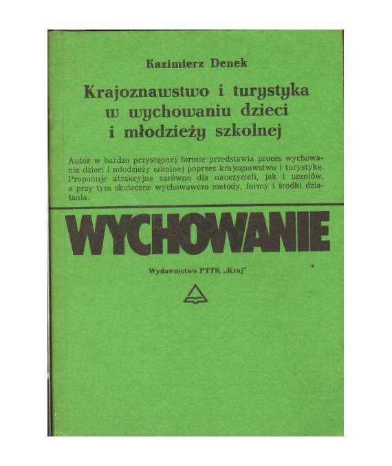 Krajoznawstwo i turystyka w wychowaniu dzieci i młodzieży szkolnej