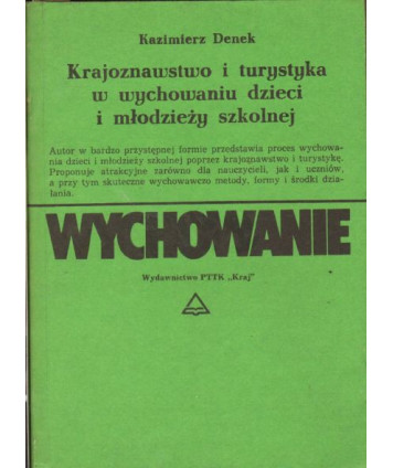 Krajoznawstwo i turystyka w wychowaniu dzieci i młodzieży szkolnej