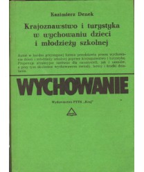 Krajoznawstwo i turystyka w wychowaniu dzieci i młodzieży szkolnej