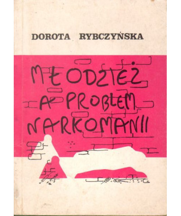 Młodzież a problem narkomanii. Dynamika postaw wobec zjawiska narkomanii młodzieży zielonogórskich szkół i uczelni
