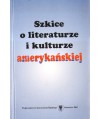 Szkice o literaturze i kulturze amerykańskiej