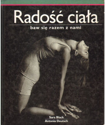 Radość ciała. Baw się razem z nami