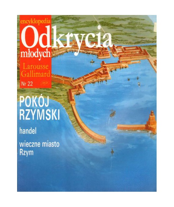 Encyklopedia Odkrycia Młodych Larousse Gallimard. Nr 22. Pokój rzymski