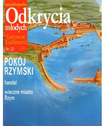 Encyklopedia Odkrycia Młodych Larousse Gallimard. Nr 22. Pokój rzymski