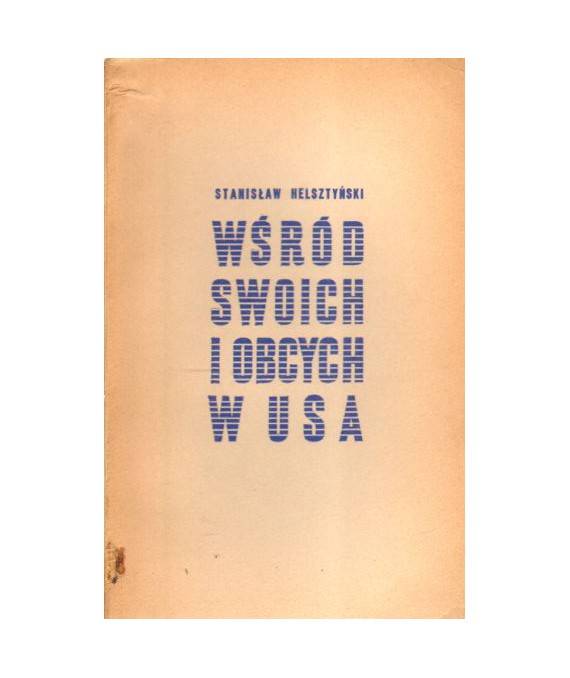 Wśród swoich i obcych w USA