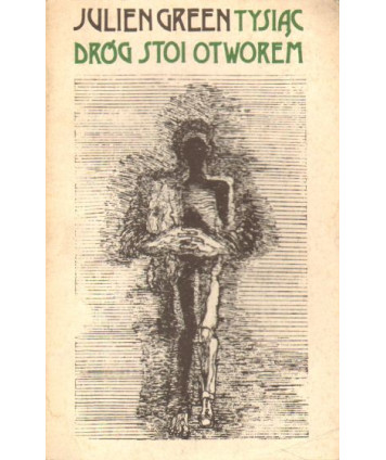 Tysiąc dróg stoi otworem